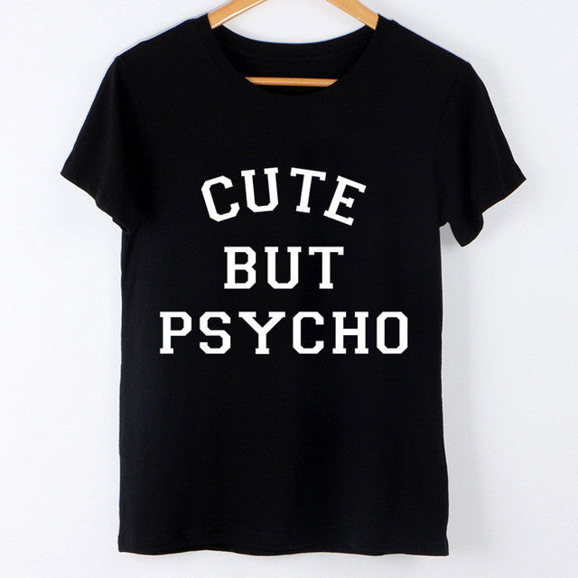 Cute But Psycho T-shirt