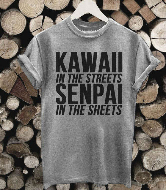 Japanese T-Shirt - Kawaii In The Streets Senpai In The Sheets